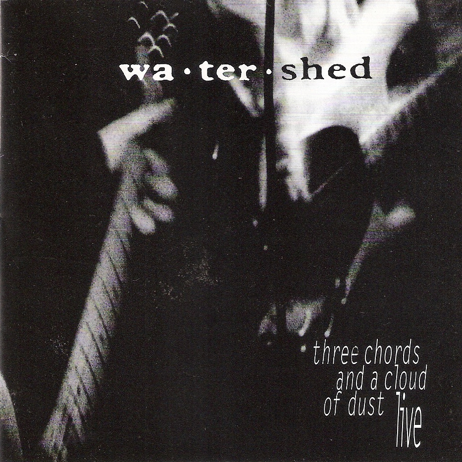 Album cover for Watershed's "Three Chords and a Cloud of Dust."